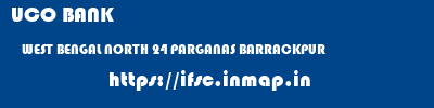 UCO BANK  WEST BENGAL NORTH 24 PARGANAS BARRACKPUR   ifsc code